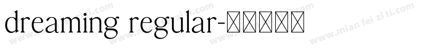 dreaming regular字体转换